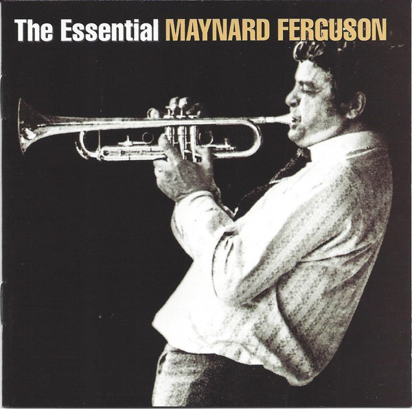 The Essential Maynard Ferguson