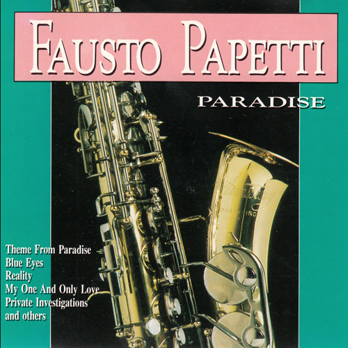 Сефром. Фаусто папетти. Фаусто папетти саксофон. Парадиз Фаусто папетти. Fausto Papetti - Theme from Paradise.
