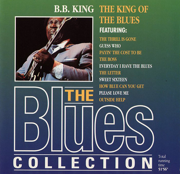 The Blues Collection 02 - B.B. King - King of the Blues